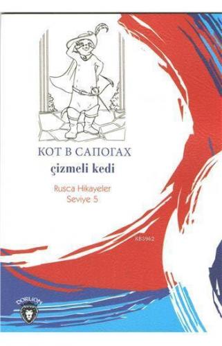 Çizmeli Kedi (Rusça Hikayeler); Seviye 5