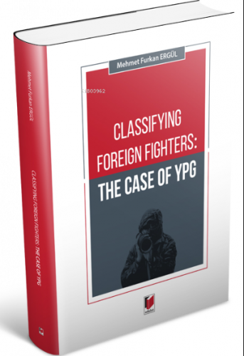 Classifying Foreign Fighters: The Case of Ypg