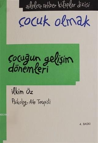 Çocuğun Gelişim Dönemleri (Ciltli); Çocuk Olmak