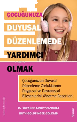 Çocuğunuza Duyusal Düzenlemede Yardımcı Olmak