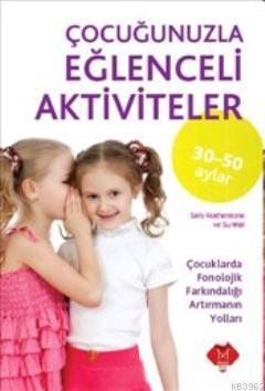 Çocuğunuzla Eğlenceli Aktiviteler (30-50 Ay)