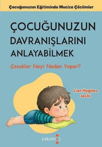 Çocuğunuzun Davranışlarını Anlayabilmek