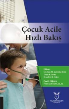 Çocuk Acile Hızlı Bakış
