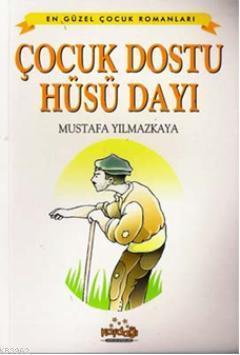 Çocuk Dostu Hüsnü Dayı