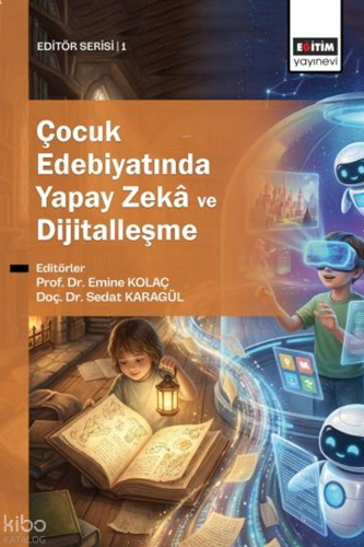 Çocuk Edebiyatında Yapay Zekâ ve Dijitalleşme
