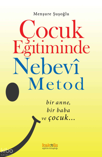 Çocuk Eğitiminde Nebevî Metod