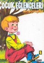 Çocuk Eğlenceleri Antolojisi