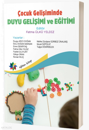 Çocuk Gelişiminde Duyu Gelişimi ve Eğitimi