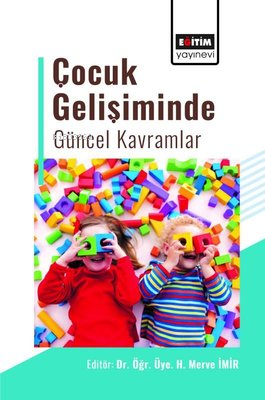Çocuk Gelişiminde Güncel Kavramlar