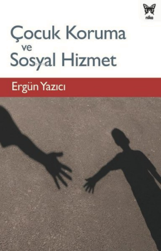 Çocuk Koruma ve Sosyal Hizmet