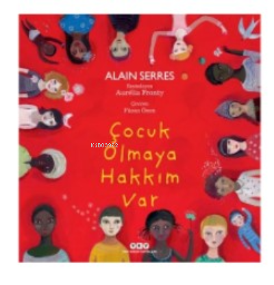 Çocuk Olmaya Hakkım Var