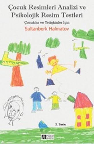 Çocuk Resimleri Analizi ve Psikolojik Resim Testleri