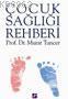 Çocuk Sağlığı Rehberi