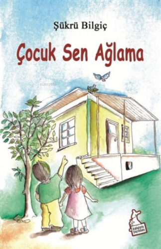 Çocuk Sen Ağlama