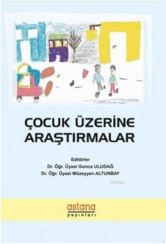 Çocuk Üzerine Araştırmalar