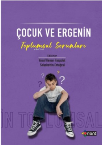 Çocuk Ve Ergenin Toplumsal Sorunları