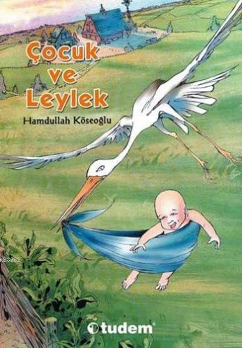 Çocuk ve Leylek