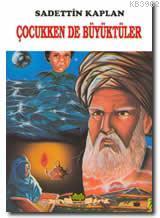 Çocukken de Büyüktüler