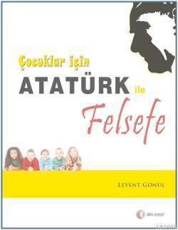 Çocuklar için Atatürk ile Felsefe