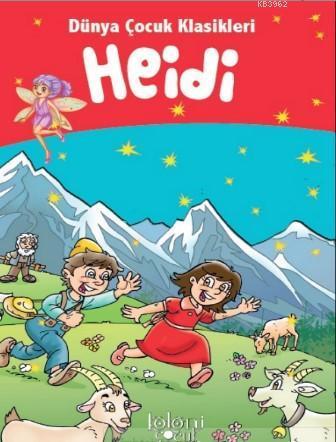 Çocuklar İçin Dünya Klasikleri; Heidi