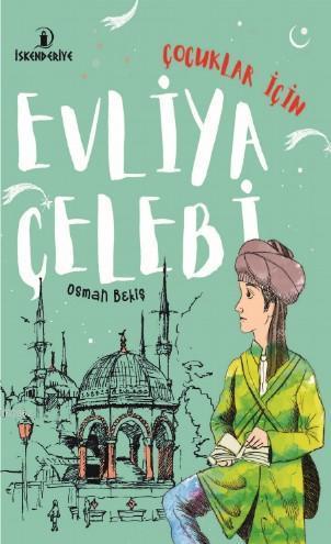 Çocuklar İçin Evliya Çelebi