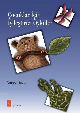 Çocuklar İçin İyileştirici Öyküler - Therapeutic  Stories that Teach and Heal