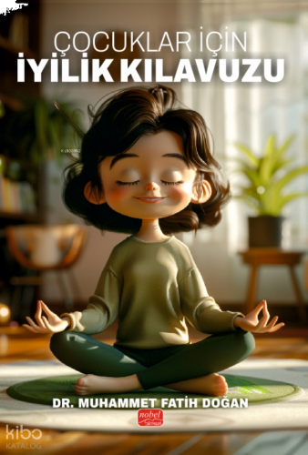 Çocuklar İçin İyilik Kılavuzu