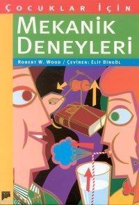 Çocuklar İçin Mekanik Deneyler