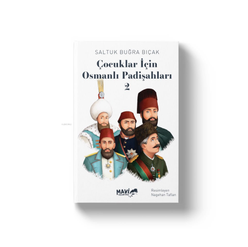 Çocuklar İçin Osmanlı Padişahları 2