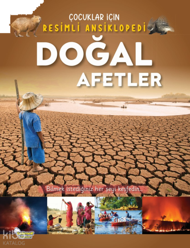 Çocuklar İçin Resimli Ansiklopedi - Doğal Afetler