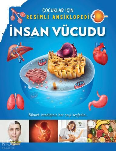 Çocuklar İçin Resimli Ansiklopedi - İnsan Vücudu