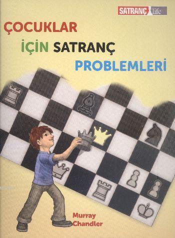 Çocuklar İçin Satranç Problemleri