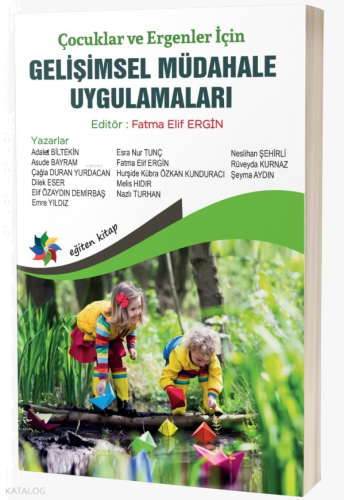 Çocuklar ve Ergenler İçin Gelişimsel Müdahale Uygulamaları