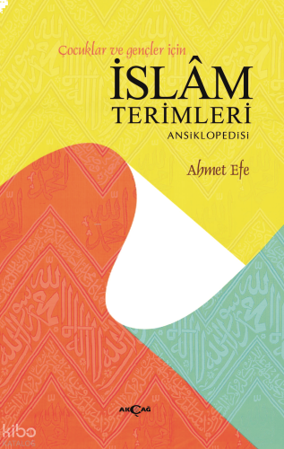 Çocuklar ve Gençler İçin İslam Terimleri Ansiklopedisi