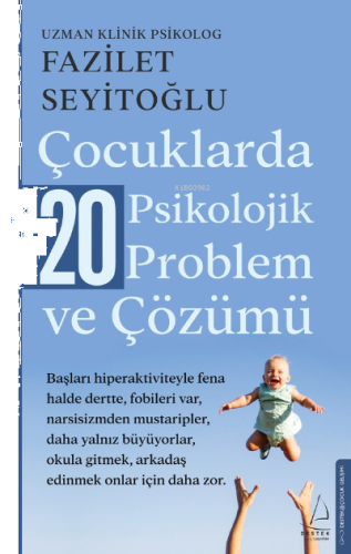 Çocuklarda 20 Psikolojik Problem ve Çözümü