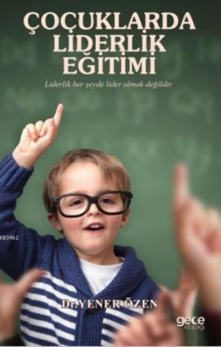 Çocuklarda Liderlik Eğitimi