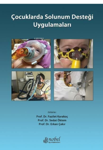 Çocuklarda Solunum Desteği Uygulamaları