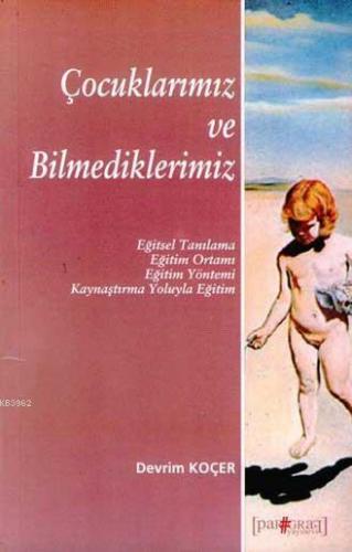 Çocuklarımız ve Bilmediklerimiz