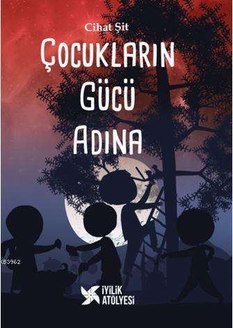 Çocukların Gücü Adına