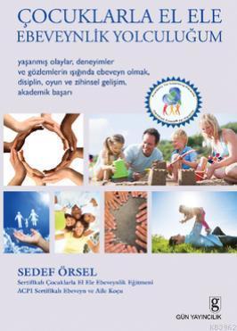 Çocuklarla El Ele Ebeveynlik Yolculuğum