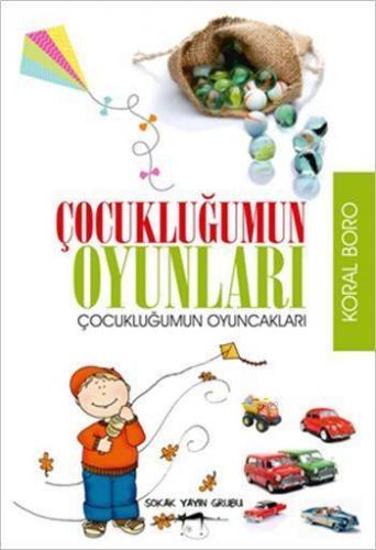 Çocukluğumun Oyunları; Çocukluğumun Oyuncakları