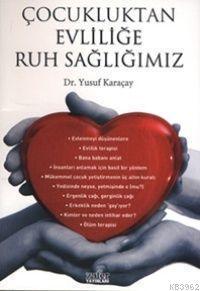Çocukluktan Evliliğe Ruh Sağlığı