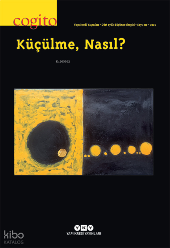 Cogito – 117: Küçülme, Nasıl?