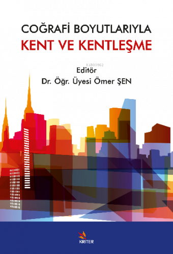 Coğrafi Boyutlarıyla Kent ve Kentleşme