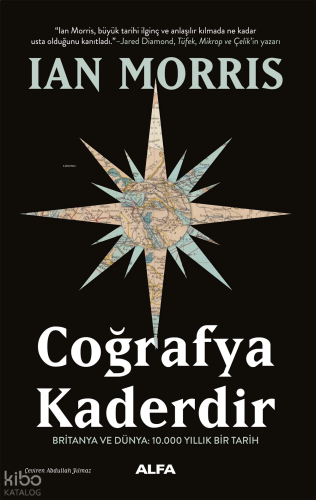 Coğrafya Kaderdir;Britanya ve Dünya: 10.000 Yıllık Bir Tarih