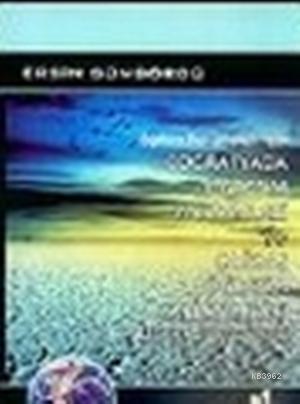 Coğrafyada Öğretim Yöntemleri ve Çağdaş Öğretim Yaklaşımları İlkeler Uygulamalar Eğitim Fakülteleri