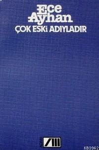 Çok Eski Adıyladır