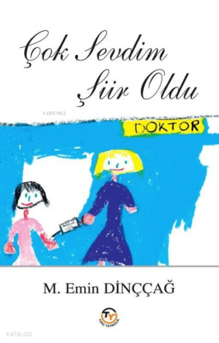 Çok Sevdim Şiir Oldu