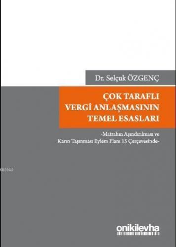Çok Taraflı Vergi Anlaşmasının Temel Esasları