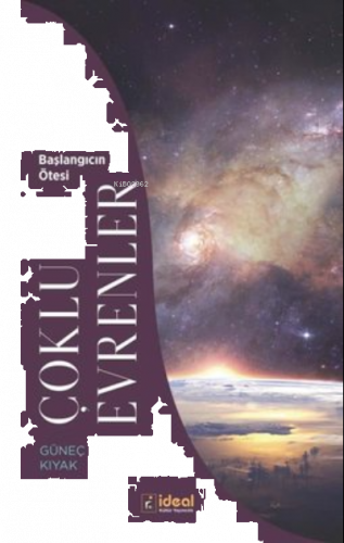 Çoklu Evrenler - Başlangıcın Ötesi